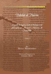 book Dalalat al Hairin: Le guide des Égarés; traité de théologie et de philosophie par Moïse ben Maimoun, dit Maïmonide