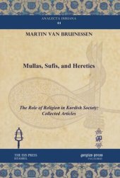 book Mullas, Sufis, and Heretics: The Role of Religion in Kurdish Society: Collected Articles