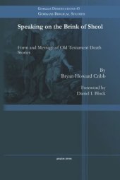 book Speaking on the Brink of Sheol: Form and Message of Old Testament Death Stories