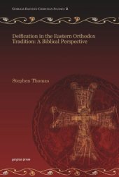 book Deification in the Eastern Orthodox Tradition: A Biblical Perspective