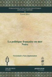 book La politique française en mer Noire: Vicissitudes d'une implantation