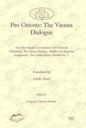 book Pro Oriente: The Vienna Dialogue: Five Pro Oriente Consultations with Oriental Orthodoxy. The Vienna Dialogue. Middle East Regional Symposium. Deir Amba Bishoy. Booklet Nr. 3