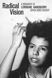 book Radical Vision: A Biography of Lorraine Hansberry