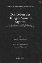 book Das Leben des Heiligen Symeon Stylites: In Gemeinschaft mit Mitgliedern des kirchenhistorischen Seminars de Universität Jena