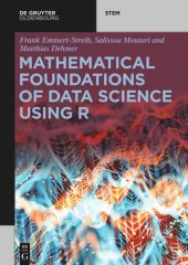 book Mathematical Foundations of Data Science Using R