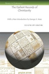 book The Earliest Records of Christianity: With a New Introduction by George A. Kiraz