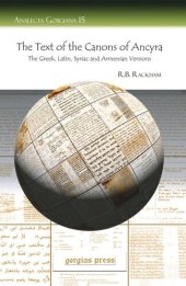 book The Text of the Canons of Ancyra: The Greek, Latin, Syriac and Armenian Versions