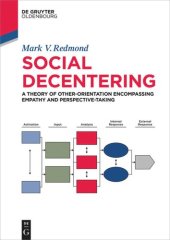 book Social Decentering: A Theory of Other-Orientation Encompassing Empathy and Perspective-Taking