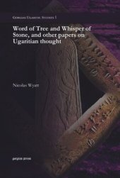 book Word of Tree and Whisper of Stone, and other papers on Ugaritian thought