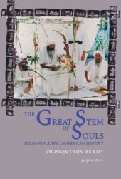 book The Great Stem of Souls: Reconstructing Mandaean History