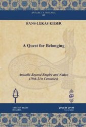 book A Quest for Belonging: Anatolia Beyond Empire and Nation (19th-21st Centuries)