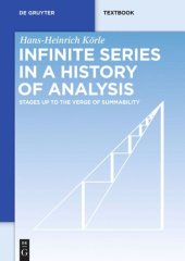 book Infinite Series in a History of Analysis: Stages up to the Verge of Summability