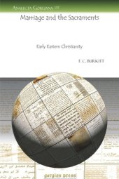 book Marriage and the Sacraments: Early Eastern Christianity