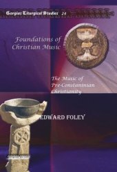 book Foundations of Christian Music: The Music of Pre-Constaninian Christianity