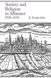 book Society and Religion in Münster, 1535-1618