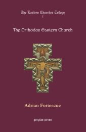 book The Eastern Churches Trilogy: The Orthodox Eastern Church