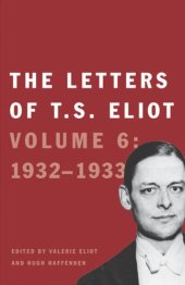 book The Letters of T. S. Eliot: Volume 6: 1932-1933