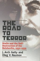 book The Road to Terror: Stalin and the Self-Destruction of the Bolsheviks, 1932-1939