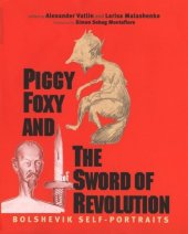 book Piggy Foxy and the Sword of Revolution: Bolshevik Self-Portraits