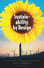 book Sustainability by Design: A Subversive Strategy for Transforming Our Consumer Culture