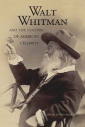 book Walt Whitman and the Culture of American Celebrity