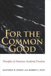 book For the Common Good: Principles of American Academic Freedom