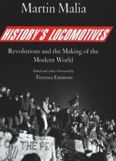 book History's Locomotives: Revolutions and the Making of the Modern World