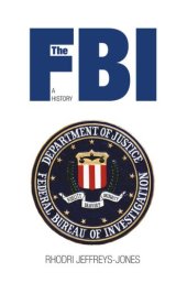 book The FBI: A History