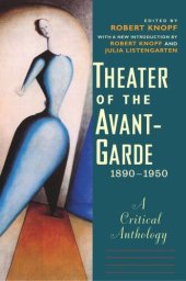 book Theater of the Avant-Garde, 1890-1950: A Critical Anthology