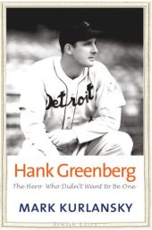 book Hank Greenberg: The Hero Who Didn't Want to Be One