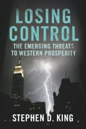 book Losing Control: The Emerging Threats to Western Prosperity