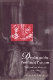 book Dryden and the Problem of Freedom