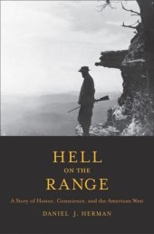 book Hell on the Range: A Story of Honor, Conscience, and the American West