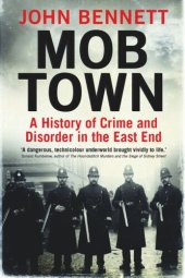 book Mob Town: A History of Crime and Disorder in the East End