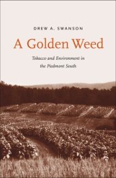 book A Golden Weed: Tobacco and Environment in the Piedmont South