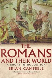 book The Romans and Their World: A Short Introduction