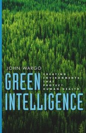 book Green Intelligence: Creating Environments That Protect Human Health