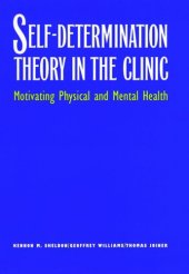 book Self-Determination Theory in the Clinic: Motivating Physical and Mental Health