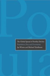 book The Global Spread of Fertility Decline: Population, Fear, and Uncertainty