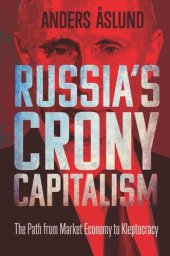 book Russia's Crony Capitalism: The Path from Market Economy to Kleptocracy