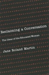 book Reclaiming a Conversation: The Ideal of Educated Woman