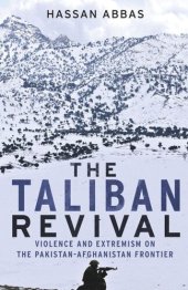 book The Taliban Revival: Violence and Extremism on the Pakistan-Afghanistan Frontier