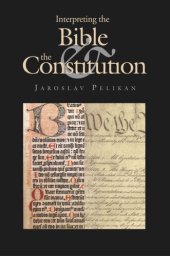 book Interpreting the Bible and the Constitution