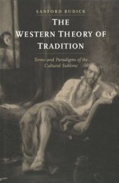 book The Western Theory of Tradition: Terms and Paradigms of the Cultural Sublime