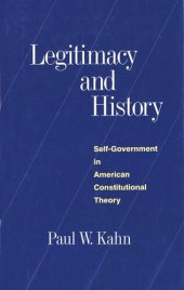 book Legitimacy and History: Self-Government in American Constitutional Theory