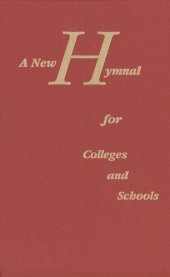 book A New Hymnal for Colleges and Schools