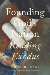 book Founding God’s Nation: Reading Exodus