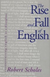 book The Rise and Fall of English: Reconstructing English as a Discipline