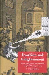 book Exorcism and Enlightenment: Johann Joseph Gassner and the Demons of Eighteenth-Century Germany