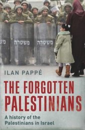 book The Forgotten Palestinians: A History of the Palestinians in Israel